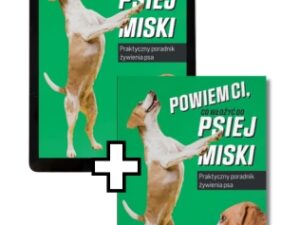 powiem ci co włożyć do psiej miski wydruk i e-book
