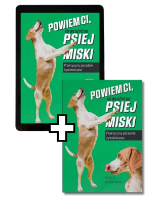 powiem ci co włożyć do psiej miski wydruk i e-book powiem ci co włożyć do psiej miski wydruk i e-book